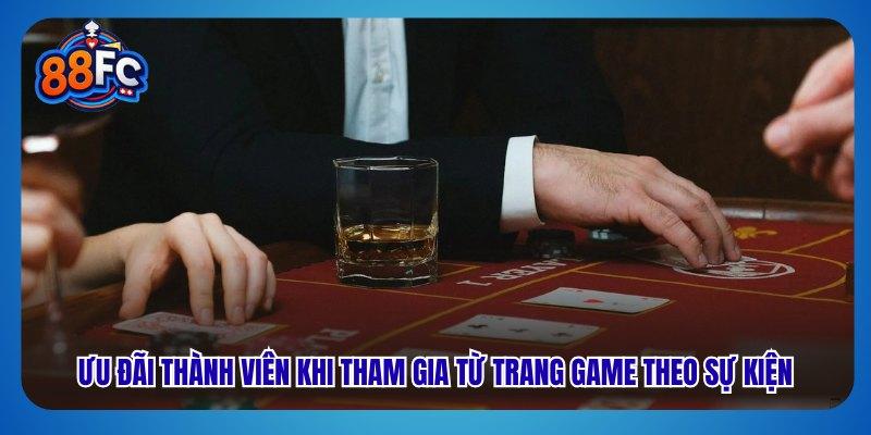Ưu đãi thành viên khi tham gia từ trang game theo sự kiện 