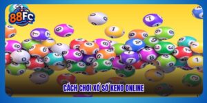Cách chơi xổ số keno online