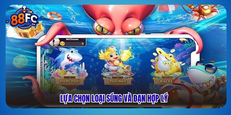 Lựa chọn loại súng và đạn hợp lý