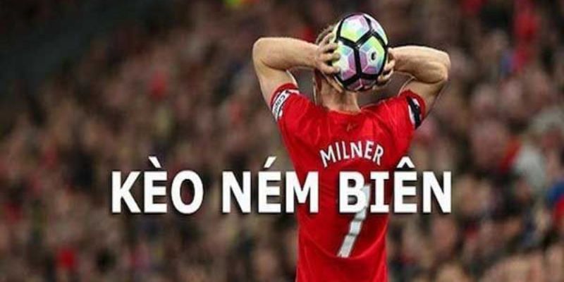 Sơ lược về cách chơi kèo ném biên